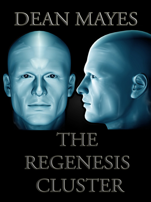 Title details for The Regenesis Cluster by Dean Mayes - Wait list